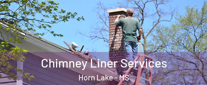  Chimney Liner Services Horn Lake - MS