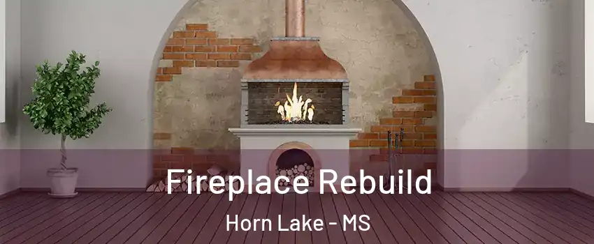  Fireplace Rebuild Horn Lake - MS
