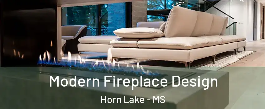  Modern Fireplace Design Horn Lake - MS