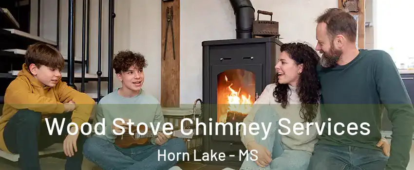  Wood Stove Chimney Services Horn Lake - MS